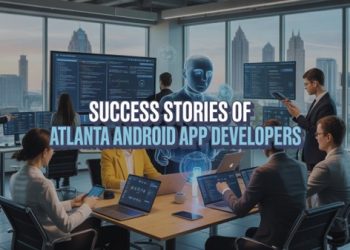 Success Stories of Atlanta Android App Developers